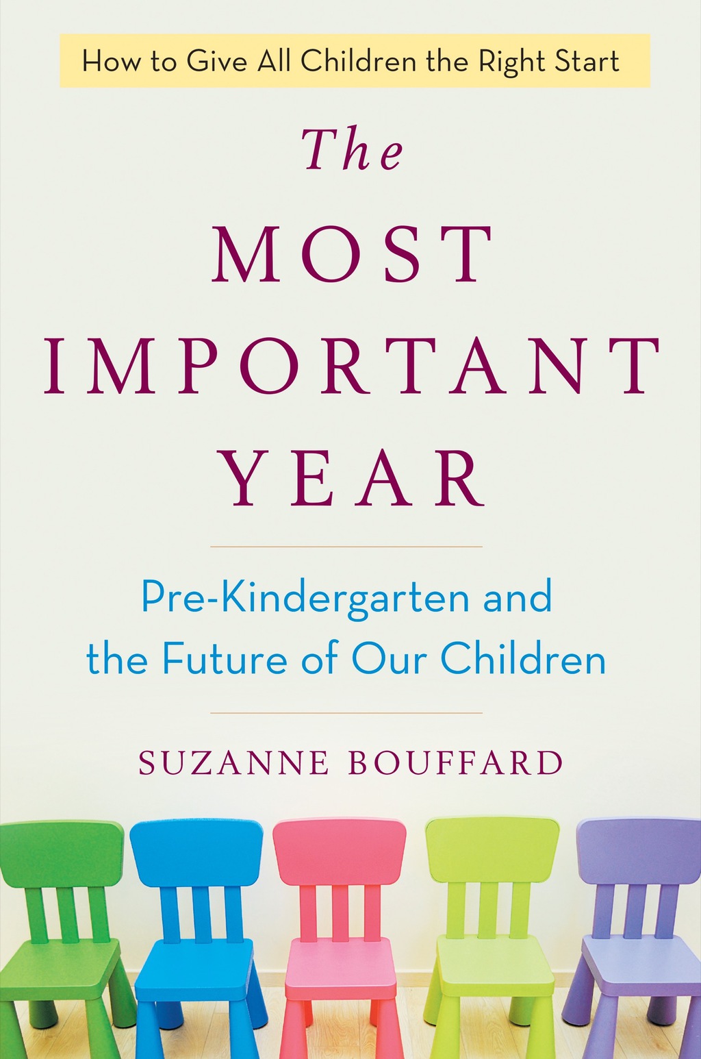 The Most Important Year Pre-Kindergarten and the Future of Our Children - (PDF/EPUB Version)