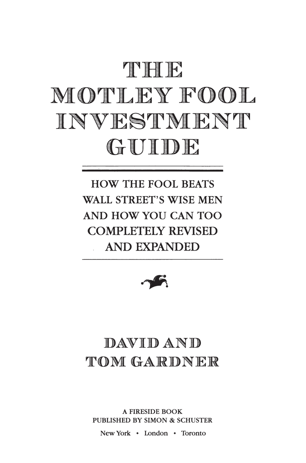 The Motley Fool Investment Guide How The Fool Beats Wall Street's Wise Men And How You Can Too - (PDF/EPUB Version)