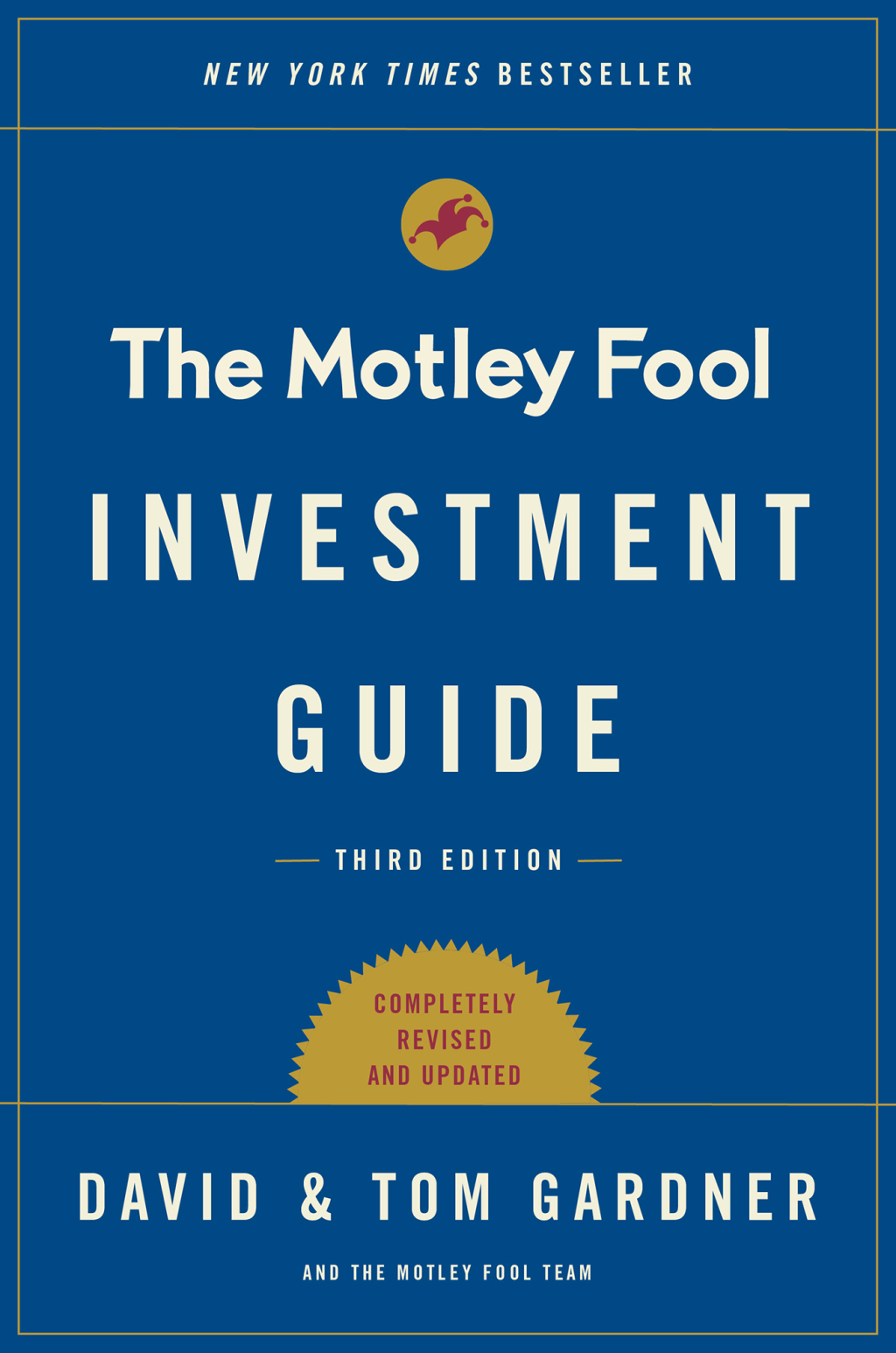 The Motley Fool Investment Guide: Third Edition How the Fools Beat Wall Street's Wise Men and How You Can Too - (PDF/EPUB Version)