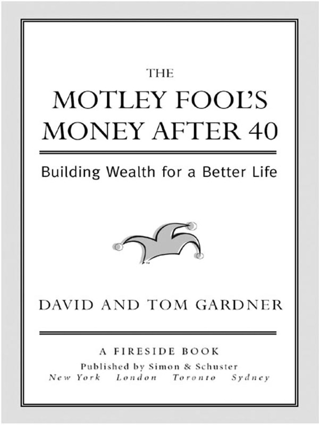 The Motley Fool's Money After 40 Building Wealth for a Better Life - (PDF/EPUB Version)