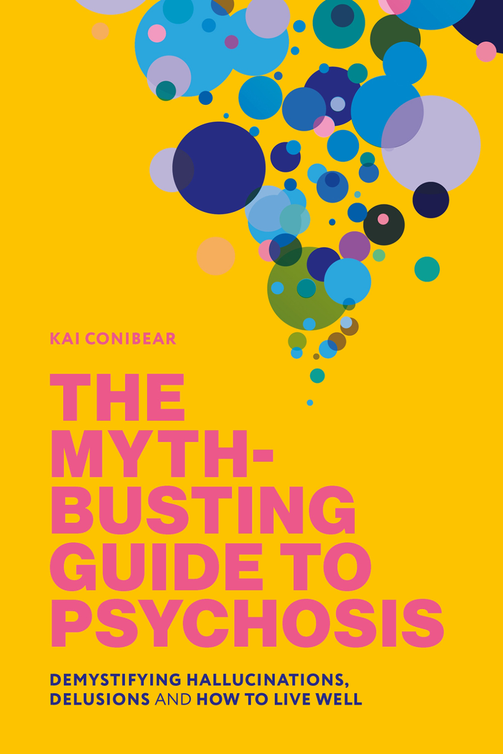 The Myth-Busting Guide to Psychosis Demystifying Hallucinations, Delusions, and How to Live Well - (PDF/EPUB Version)
