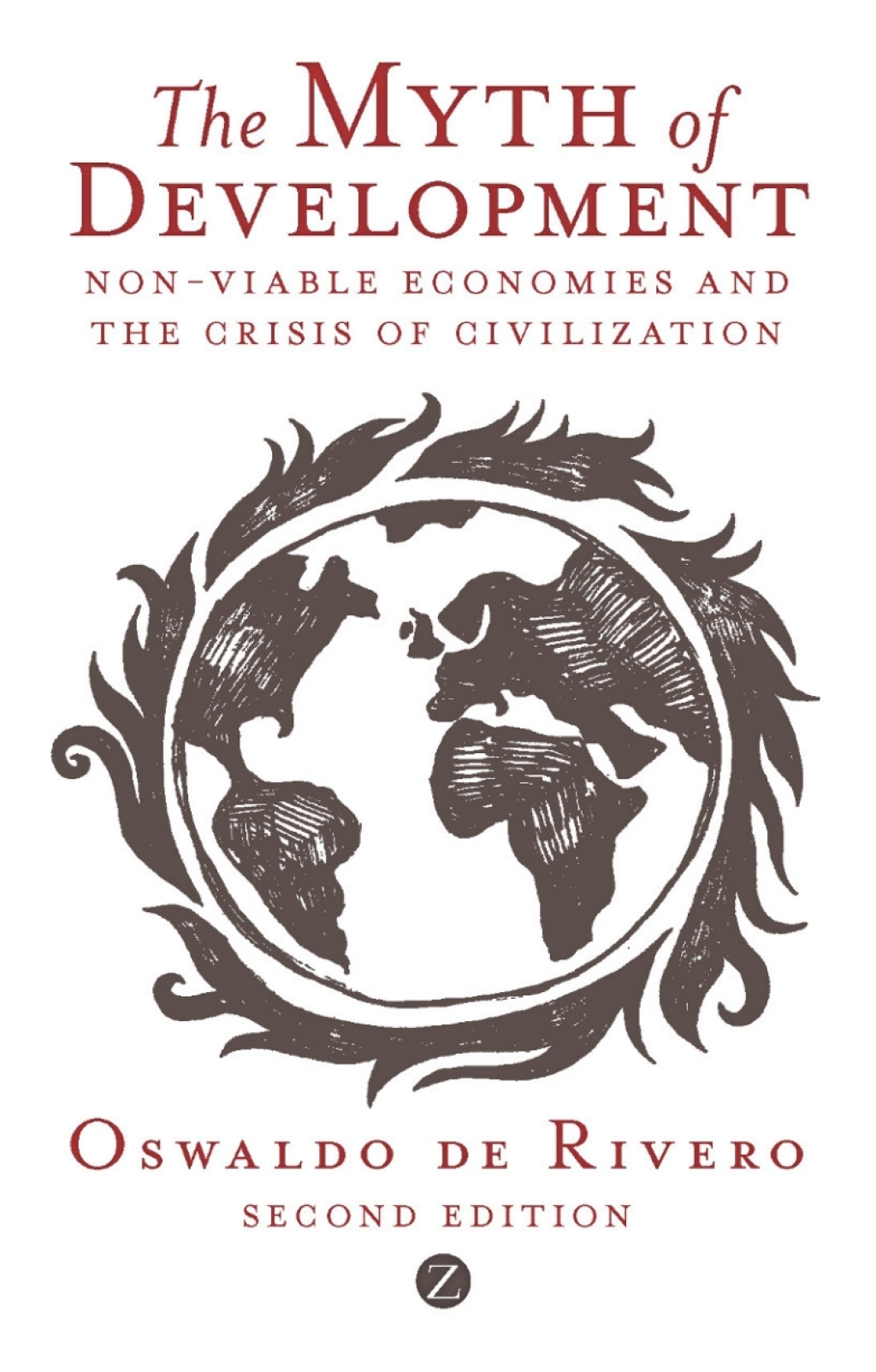 The Myth of Development Non-viable Economies and the Crisis of Civilization 3rd Edition - (PDF/EPUB Version)