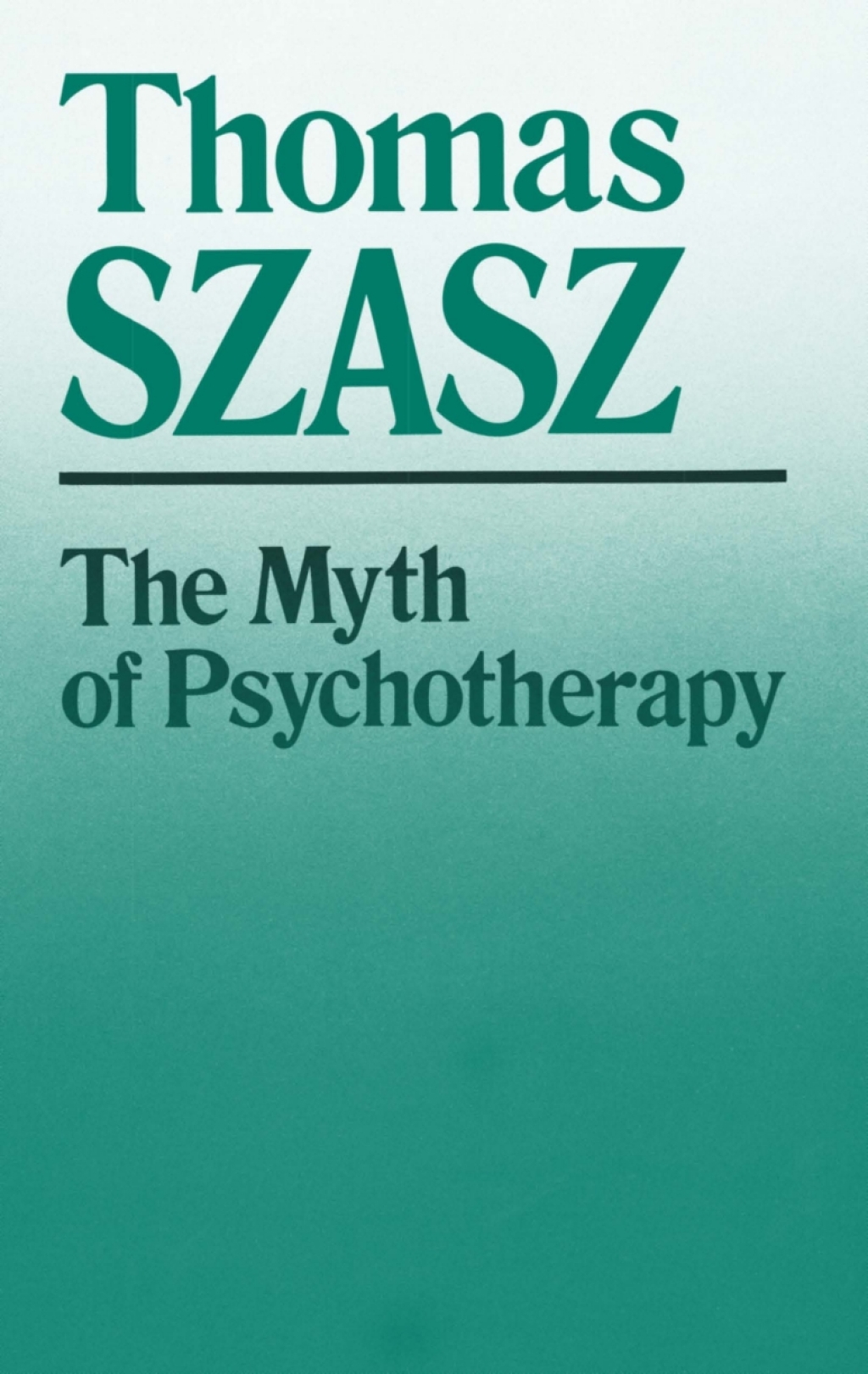 The Myth of Psychotherapy Mental Healing as Religion, Rhetoric, and Repression - (PDF/EPUB Version)