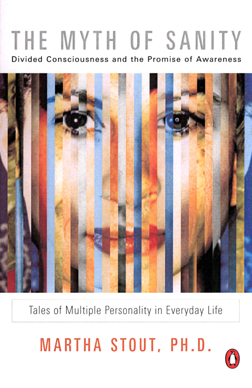 The Myth of Sanity Divided Consciousness and the Promise of Awareness - (PDF/EPUB Version)