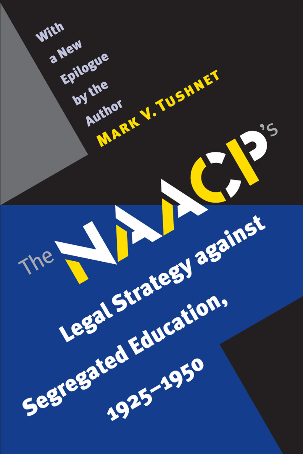 The NAACP's Legal Strategy against Segregated Education, 1925-1950 - (PDF/EPUB Version)