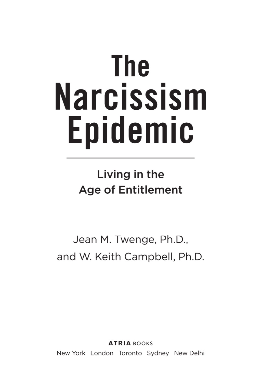The Narcissism Epidemic Living in the Age of Entitlement - (PDF/EPUB Version)