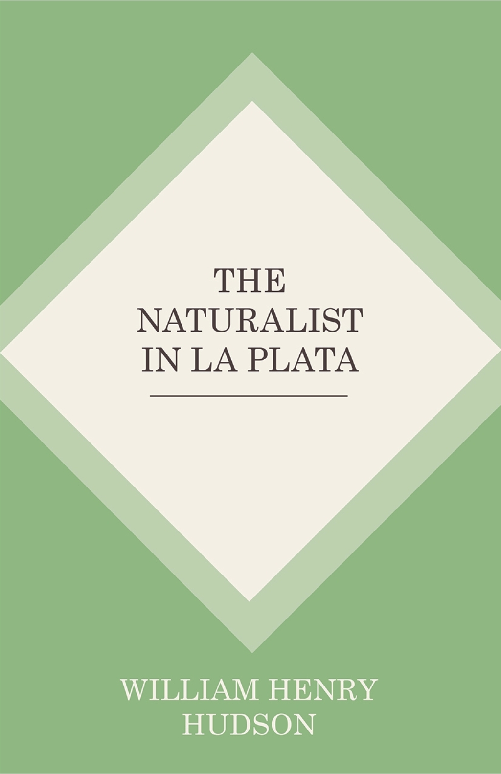The Naturalist In La Plata - (PDF/EPUB Version)