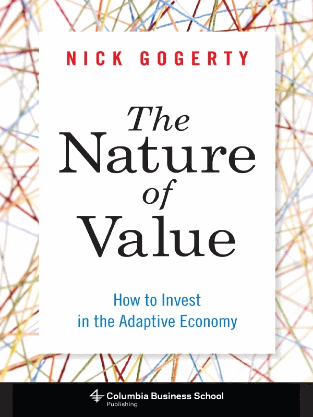 The Nature of Value How to Invest in the Adaptive Economy - (PDF/EPUB Version)