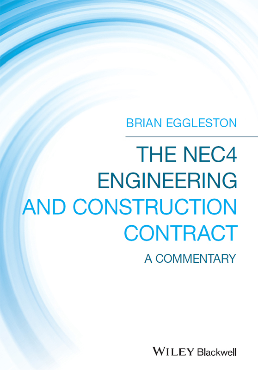 The NEC4 Engineering and Construction Contract A Commentary 3rd Edition ...