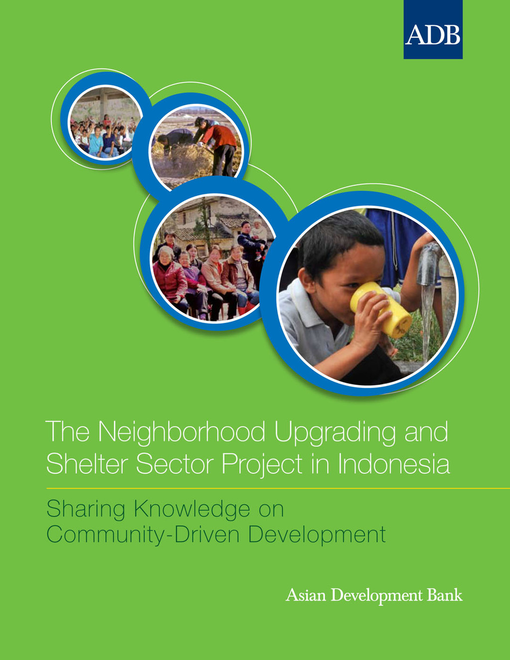 The Neighborhood Upgrading and Shelter Sector Project in Indonesia 1st Edition - (PDF/EPUB Version)