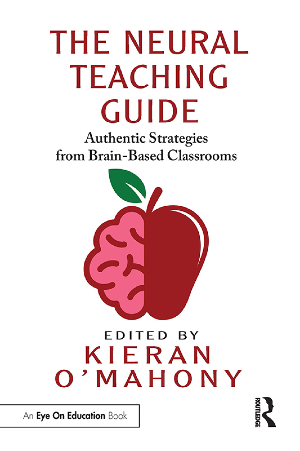 The Neural Teaching Guide Authentic Strategies from Brain-Based Classrooms 1st Edition - (PDF/EPUB Version)