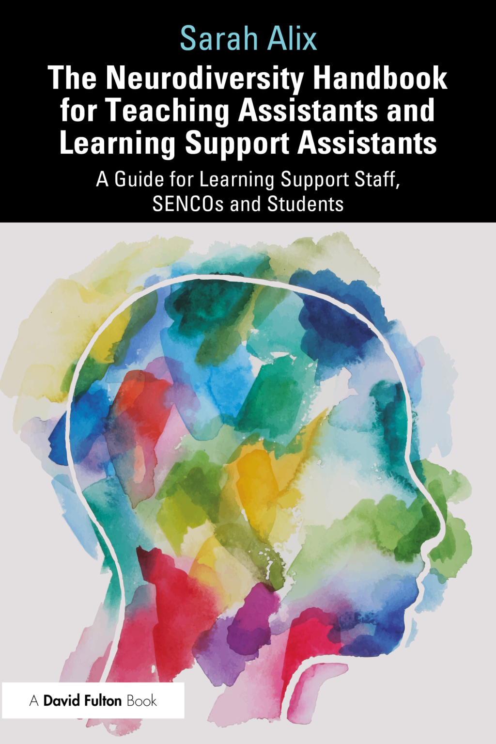 The Neurodiversity Handbook for Teaching Assistants and Learning Support Assistants A Guide for Learning Support Staff, SENCOs and Students 1st Edition - (PDF/EPUB Version)
