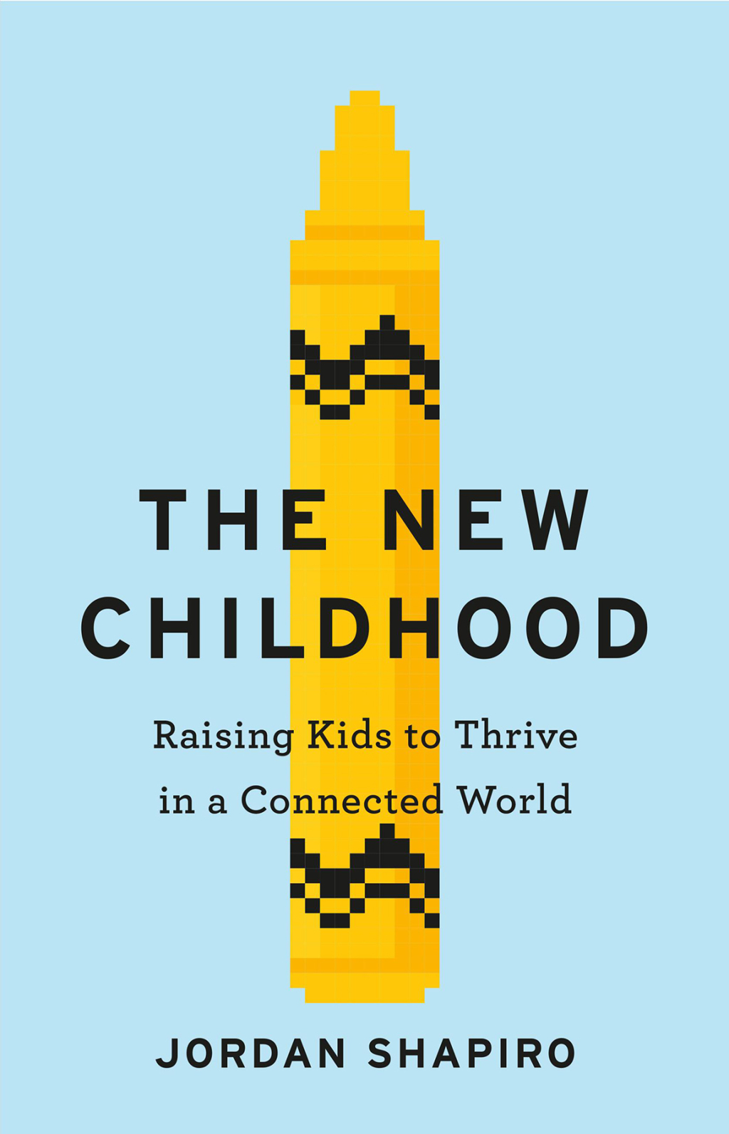 The New Childhood Raising Kids to Thrive in a Connected World - (PDF/EPUB Version)