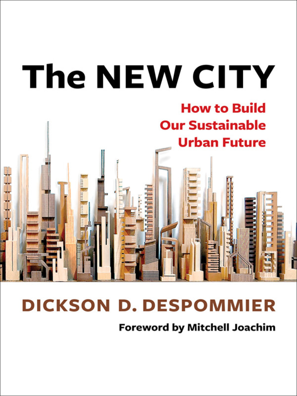 The New City How to Build Our Sustainable Urban Future - (PDF/EPUB Version)