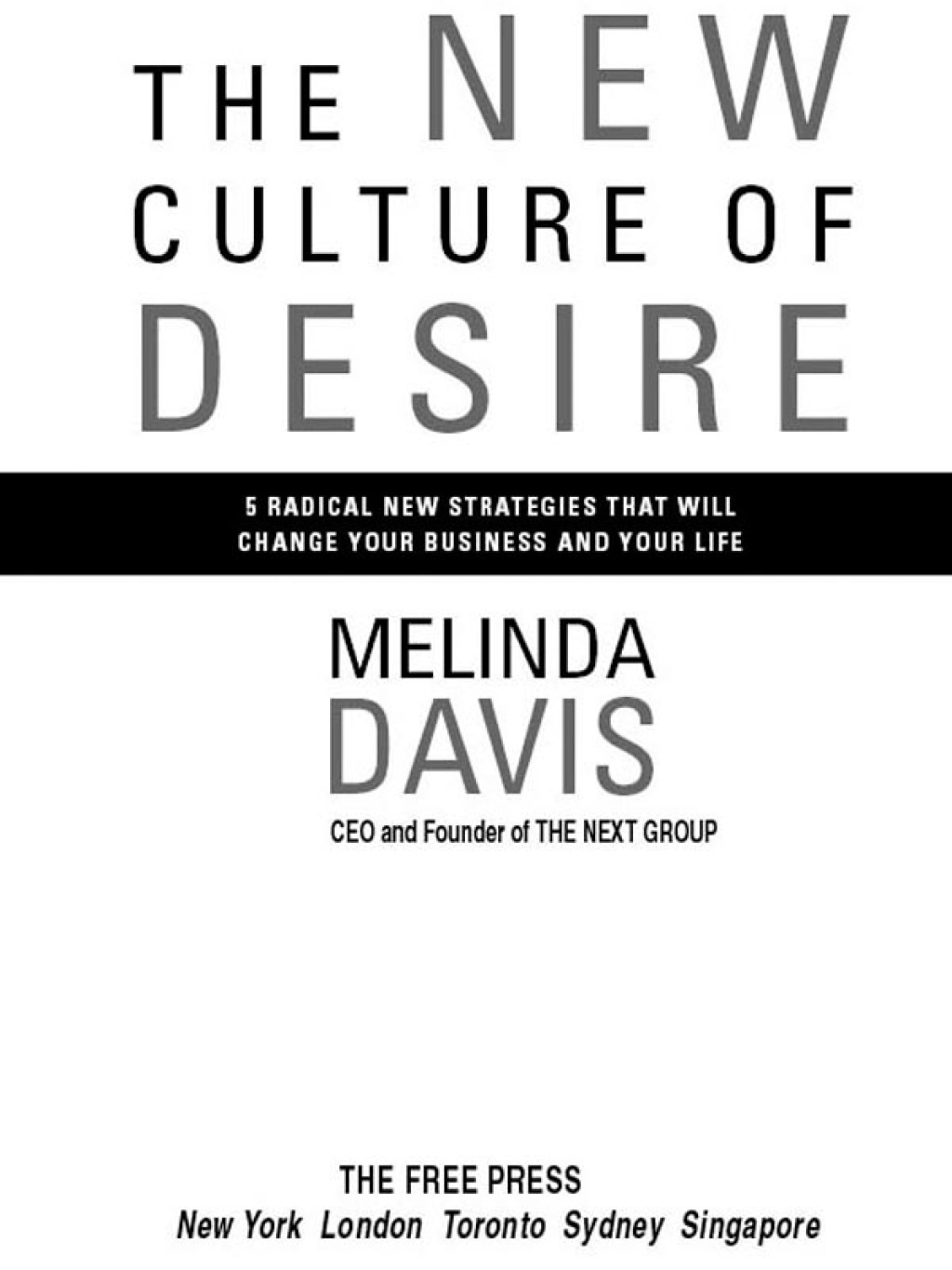The New Culture of Desire 5 Radical New Strategies That Will Change Your Business and Your Life - (PDF/EPUB Version)