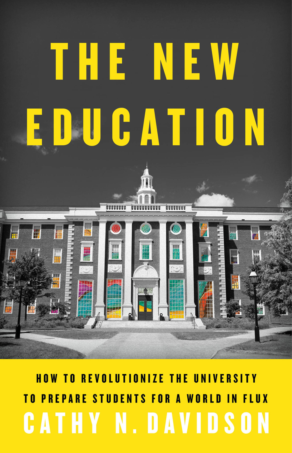 The New Education How to Revolutionize the University to Prepare Students for a World In Flux 1st Edition - (PDF/EPUB Version)