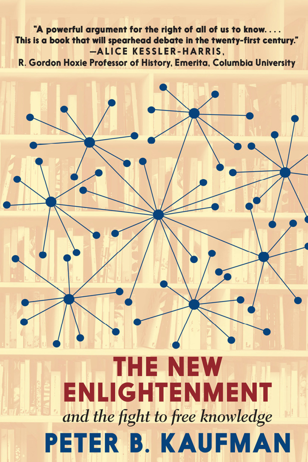 The New Enlightenment and the Fight to Free Knowledge and the Fight to Free Knowledge - (PDF/EPUB Version)