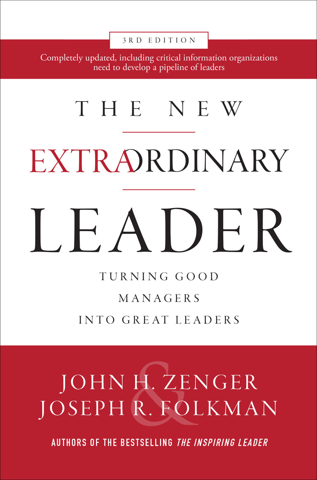 The New Extraordinary Leader: Turning Good Managers into Great Leaders Turning Good Managers into Great Leaders 3rd Edition - (PDF/EPUB Version)