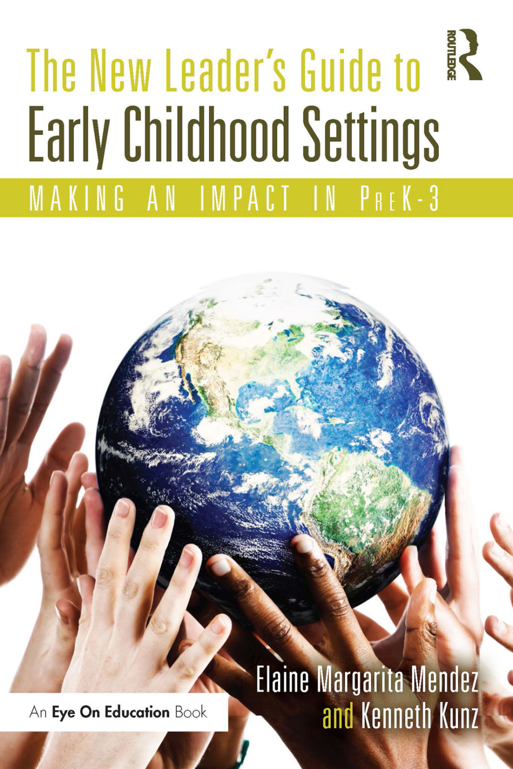 The New Leader's Guide to Early Childhood Settings Making an Impact in PreK-3 1st Edition - (PDF/EPUB Version)