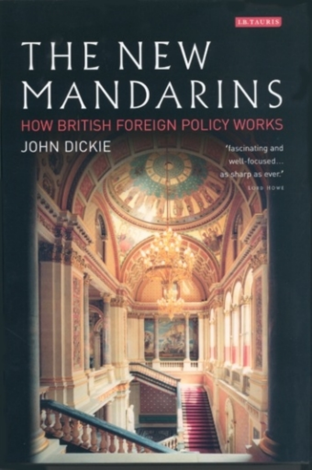 The New Mandarins How British Foreign Policy Works 1st Edition â€“ PDF/EPUB Version Downloadable