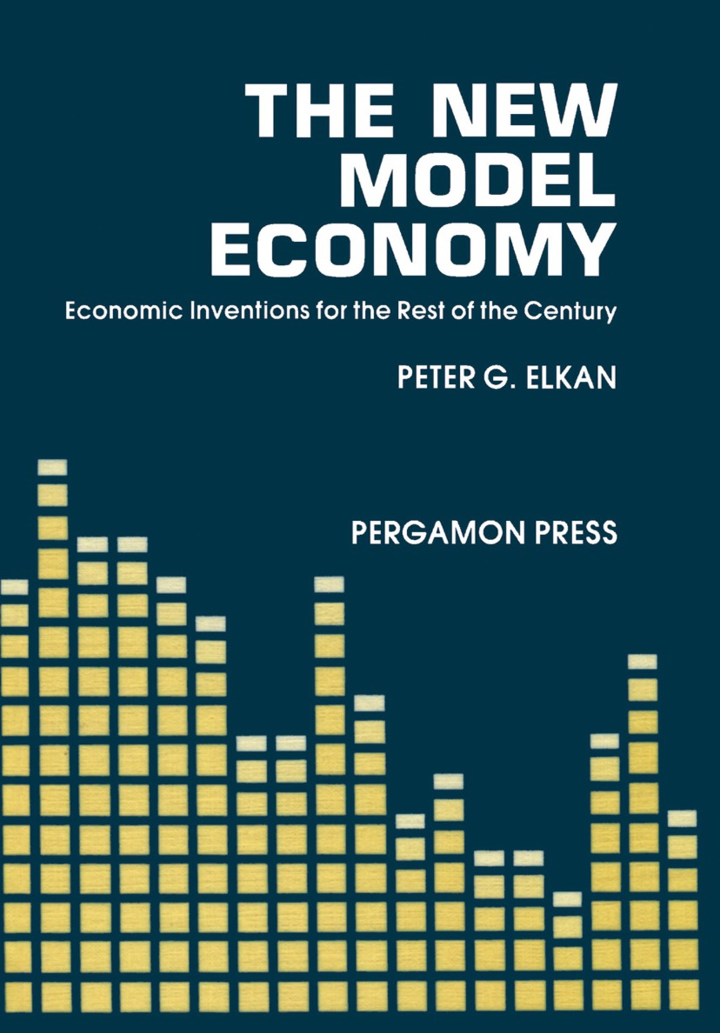 The New Model Economy Economic Inventions for the Rest of the Century - (PDF/EPUB Version)