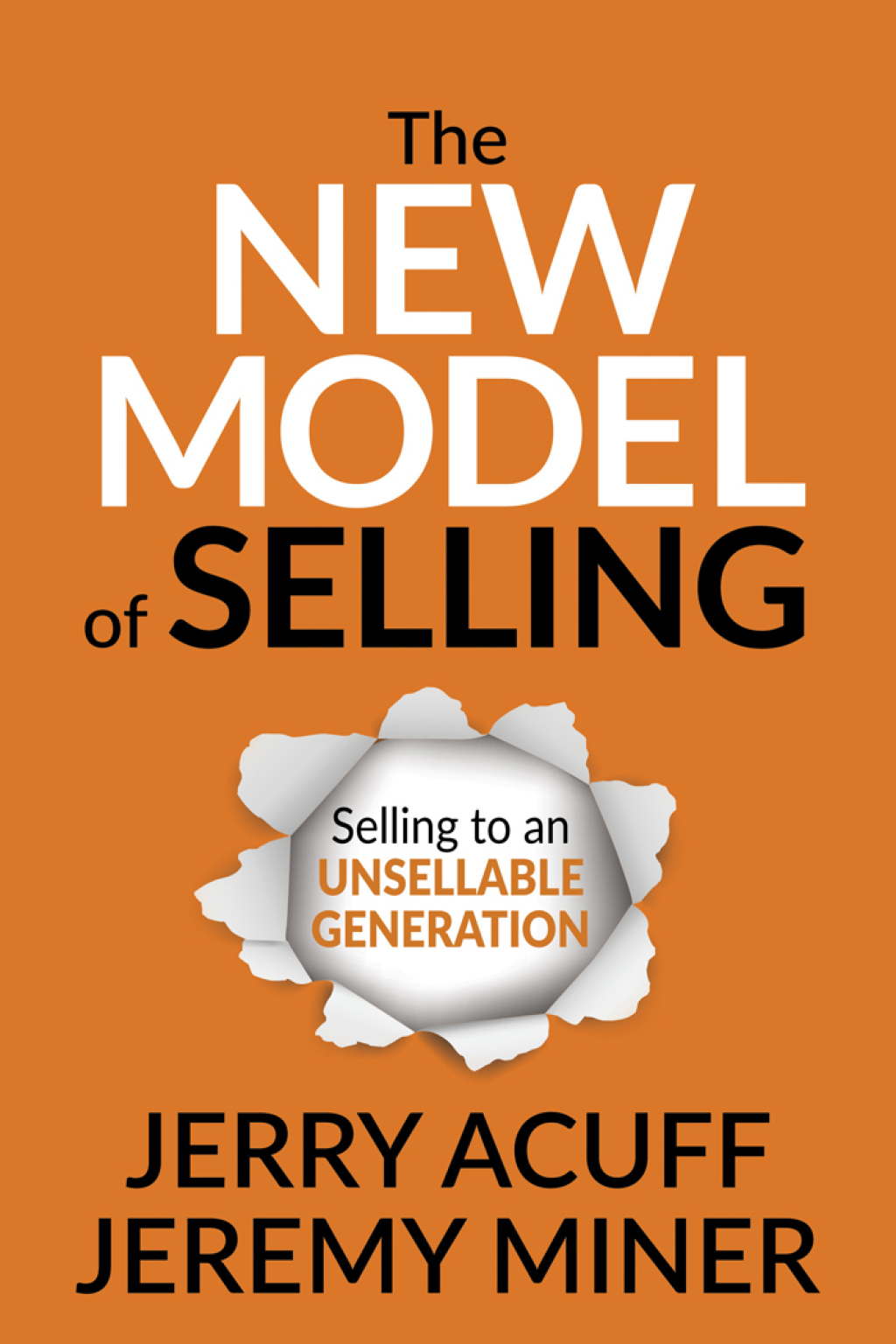The New Model of Selling Selling to an Unsellable Generation - (PDF/EPUB Version)