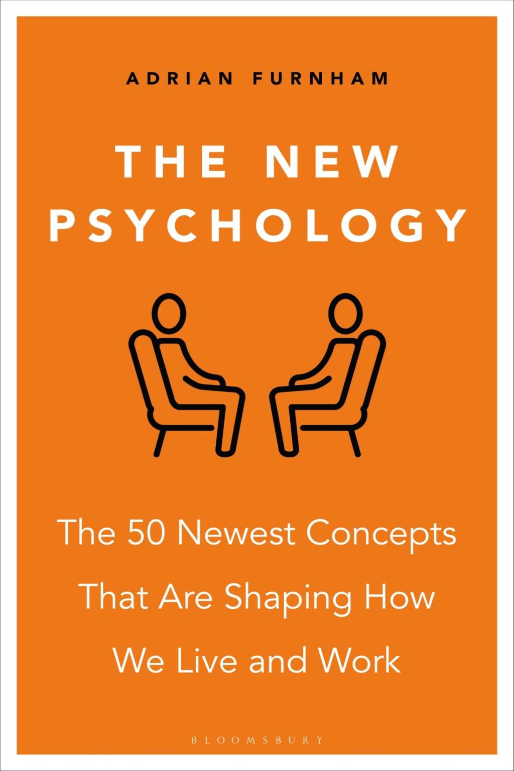 The New Psychology The 50 newest concepts that are shaping how we live and work 1st Edition - (PDF/EPUB Version)