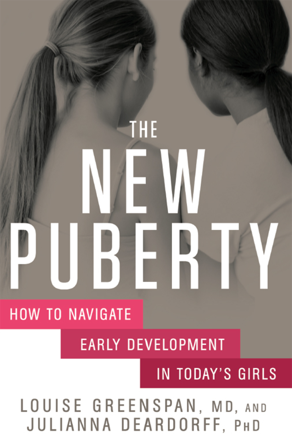 The New Puberty How to Navigate Early Development in Today's Girls - (PDF/EPUB Version)