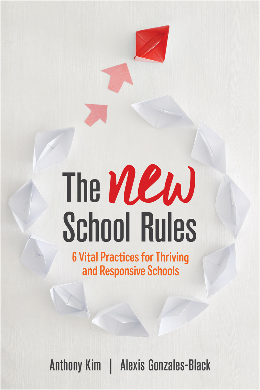 The NEW School Rules 6 Vital Practices for Thriving and Responsive Schools 1st Edition - (PDF/EPUB Version)