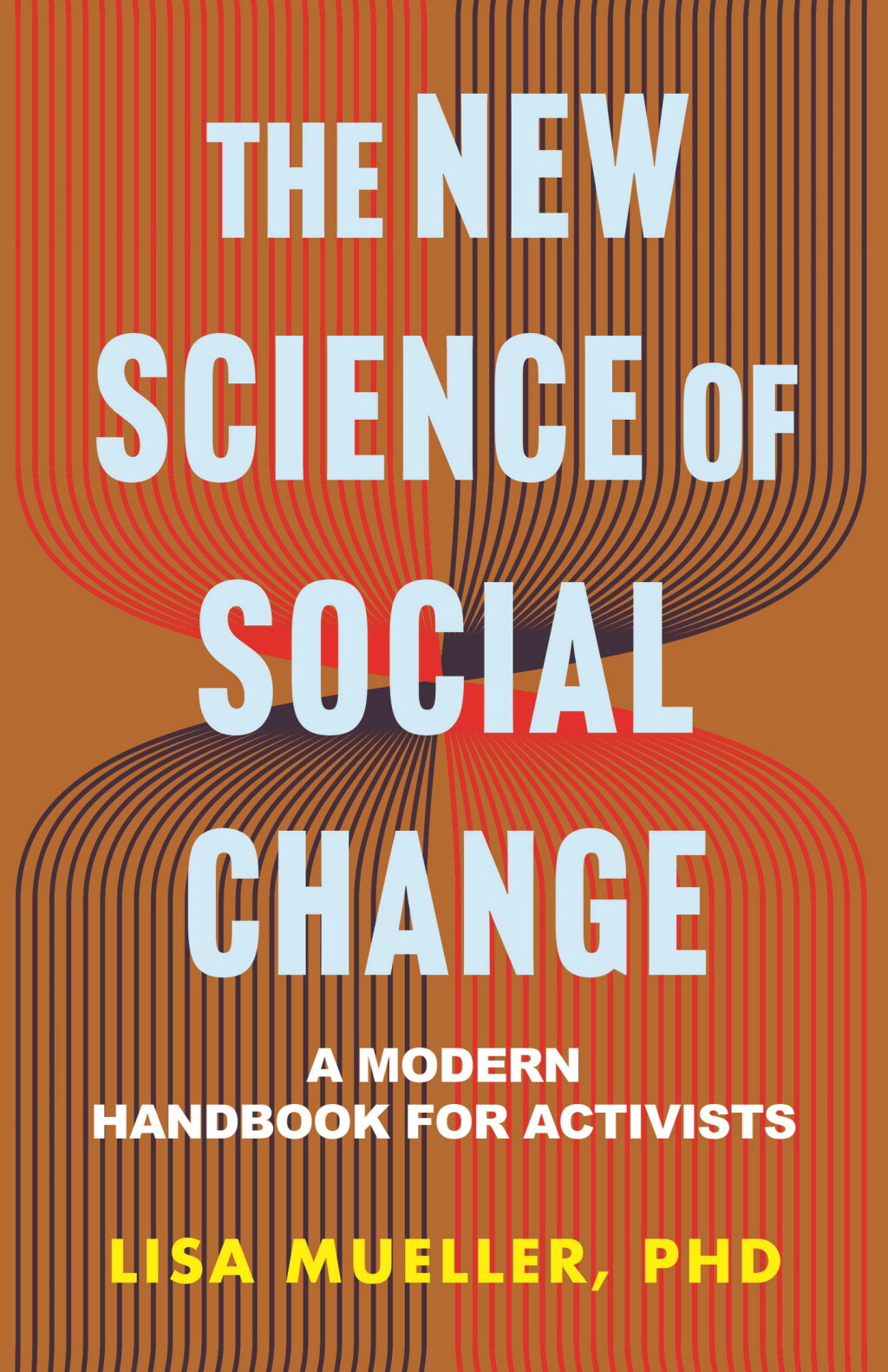 The New Science of Social Change A Modern Handbook for Activists - (PDF/EPUB Version)