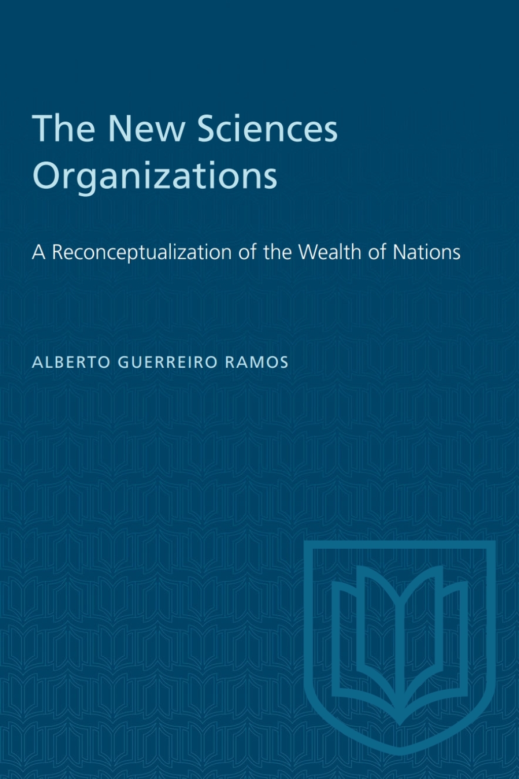 The New Sciences Organizations A Reconceptualization of the Wealth of Nations 1st Edition - (PDF/EPUB Version)