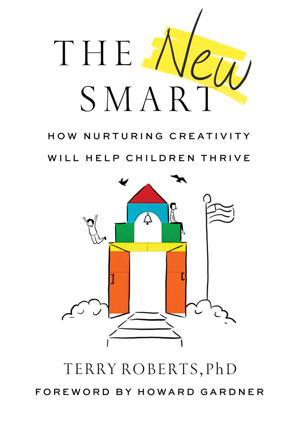 The New Smart How Nurturing Creativity Will Help Children Thrive - (PDF/EPUB Version)