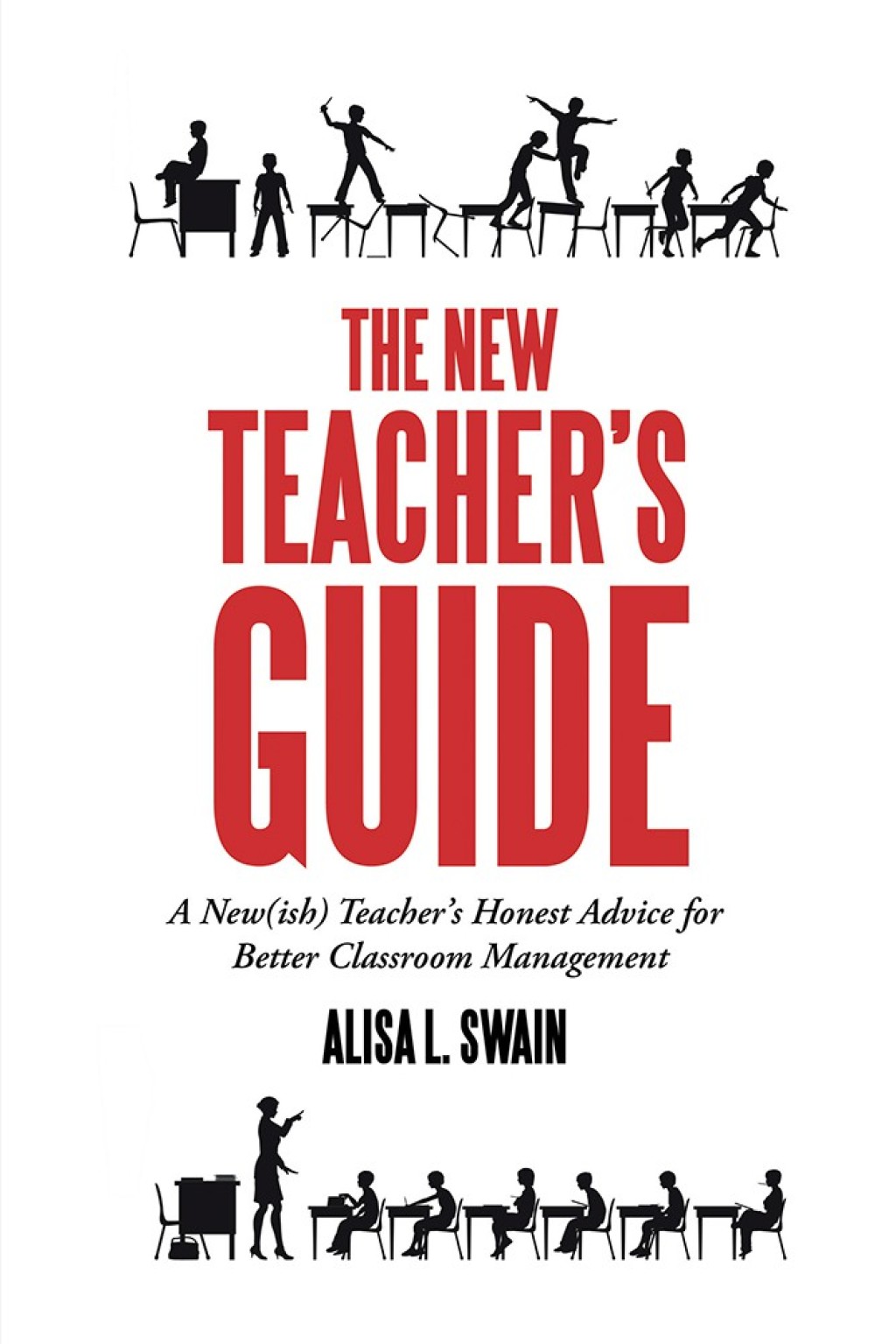 The New Teacherâ€™S Guide A New(Ish) Teacherâ€™S Honest Advice for Better Classroom Management - (PDF/EPUB Version)