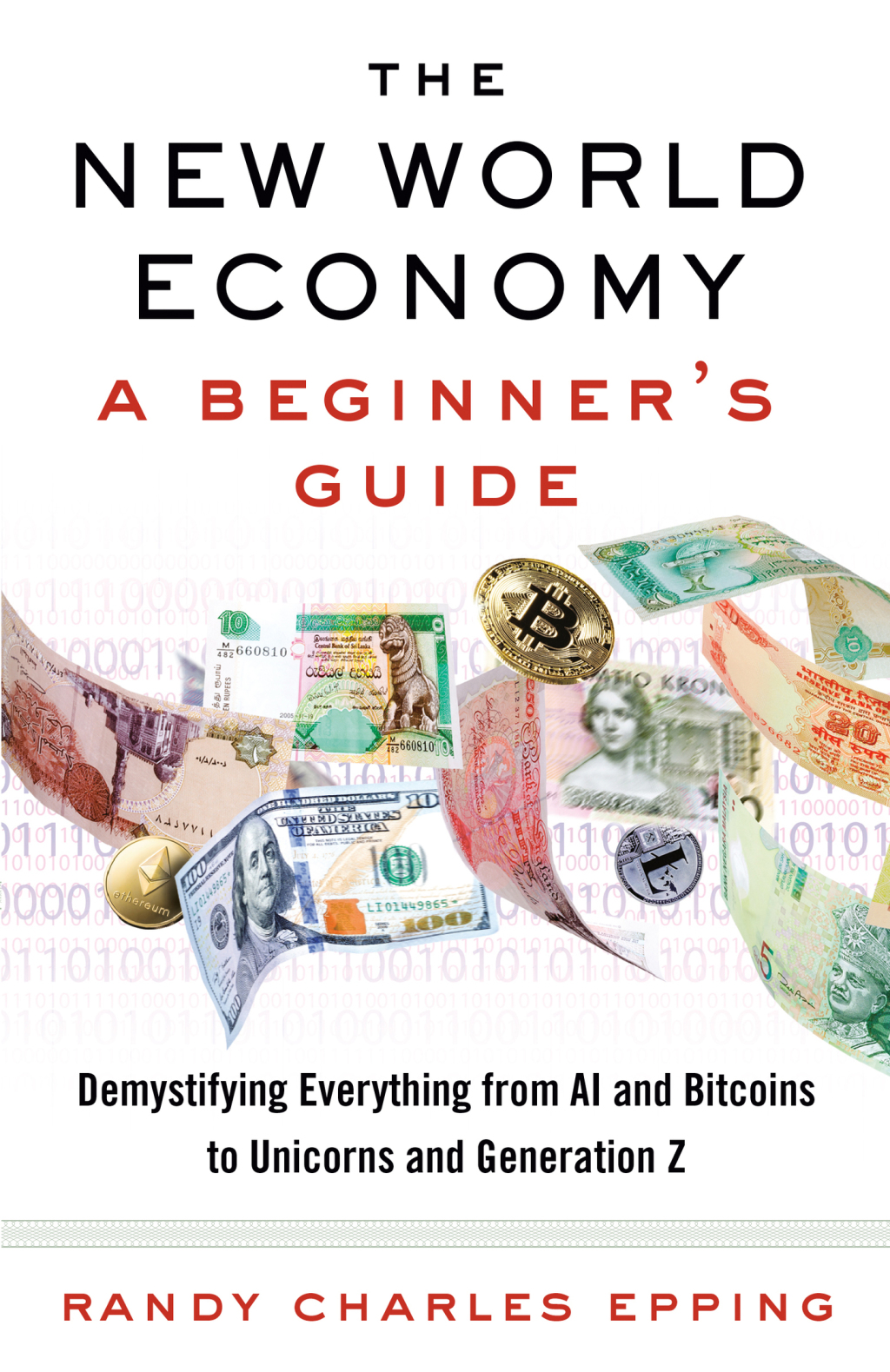 The New World Economy: A Beginner's Guide - (PDF/EPUB Version)