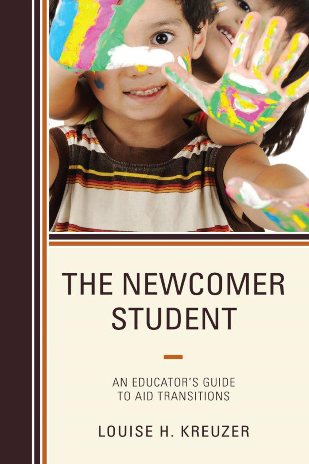 The Newcomer Student An Educator's Guide to Aid Transitions - (PDF/EPUB Version)