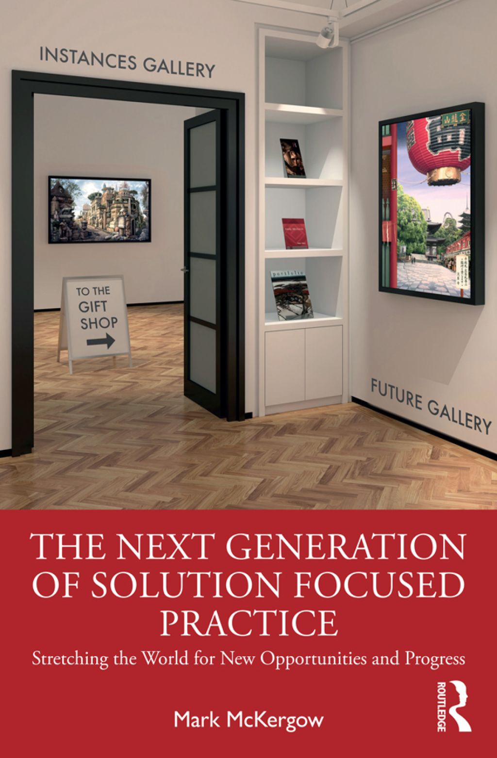 The Next Generation of Solution Focused Practice Stretching the World for New Opportunities and Progress 1st Edition - (PDF/EPUB Version)