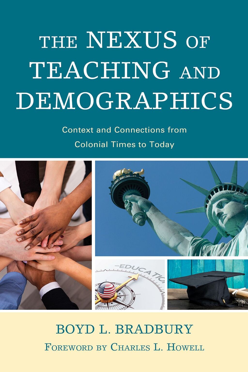 The Nexus of Teaching and Demographics Context and Connections From Colonial Times to Today - (PDF/EPUB Version)