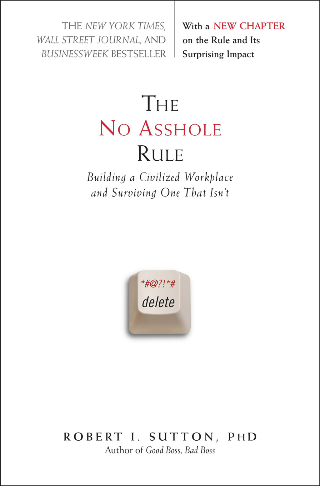 The No Asshole Rule Building a Civilized Workplace and Surviving One That Isn't - (PDF/EPUB Version)