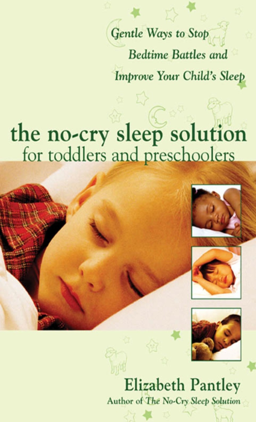 The No-Cry Sleep Solution for Toddlers and Preschoolers: Gentle Ways to Stop Bedtime Battles and Improve Your Childâ€™s Sleep 1st Edition - (PDF/EPUB Version)