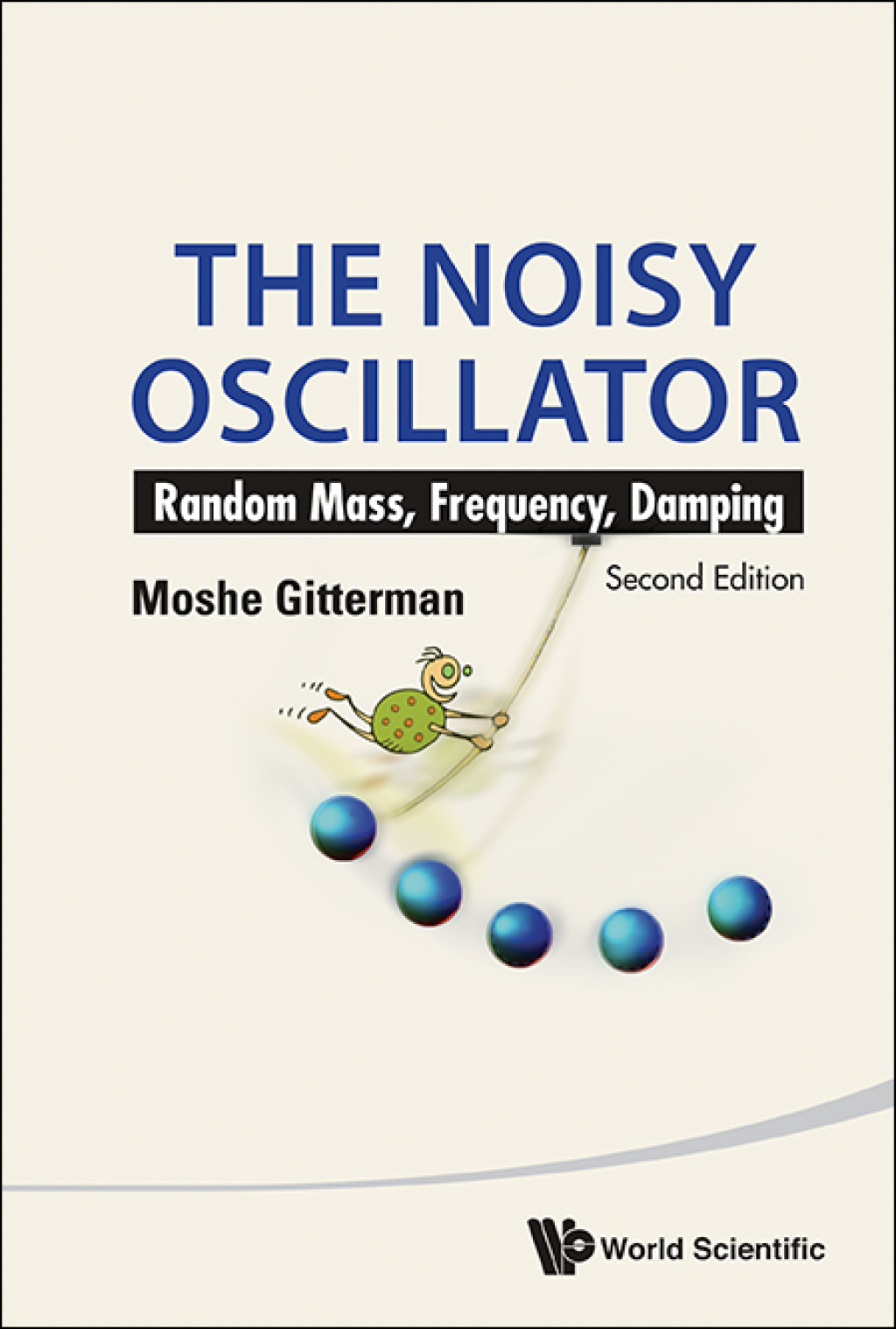 The Noisy Oscillator: Random Mass, Frequency, Damping 2nd Edition - (PDF/EPUB Version)