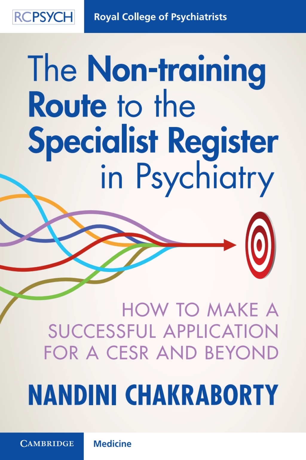 The Non-training Route to the Specialist Register in Psychiatry How to Make a Successful Application for a CESR and Beyond - (PDF/EPUB Version)