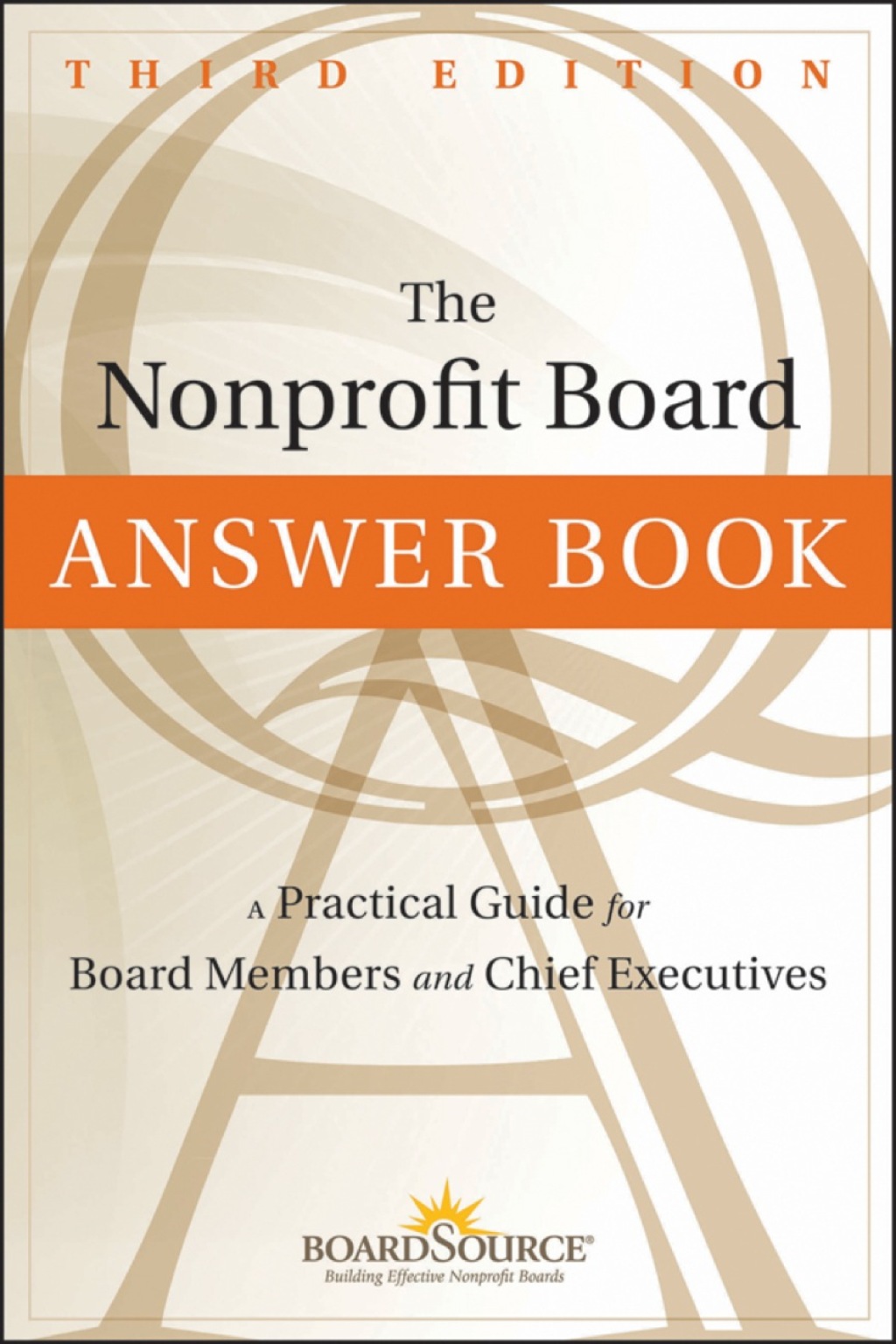The Nonprofit Board Answer Book: A Practical Guide for Board Members and Chief Executives 3rd Edition - (PDF/EPUB Version)