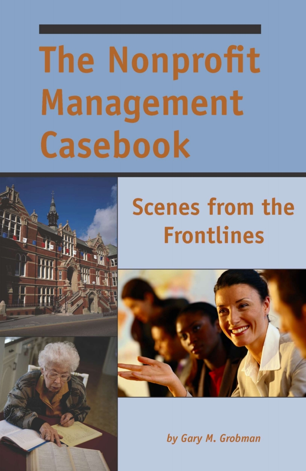 The Nonprofit Management Casebook Scenes From the Frontlines 1st Edition - (PDF/EPUB Version)