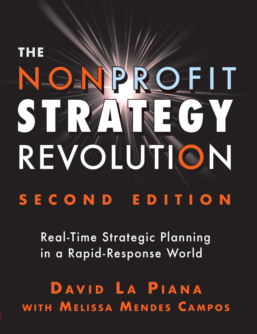The Nonprofit Strategy Revolution Real-Time Strategic Planning in a Rapid-Response World 2nd Edition - (PDF/EPUB Version)