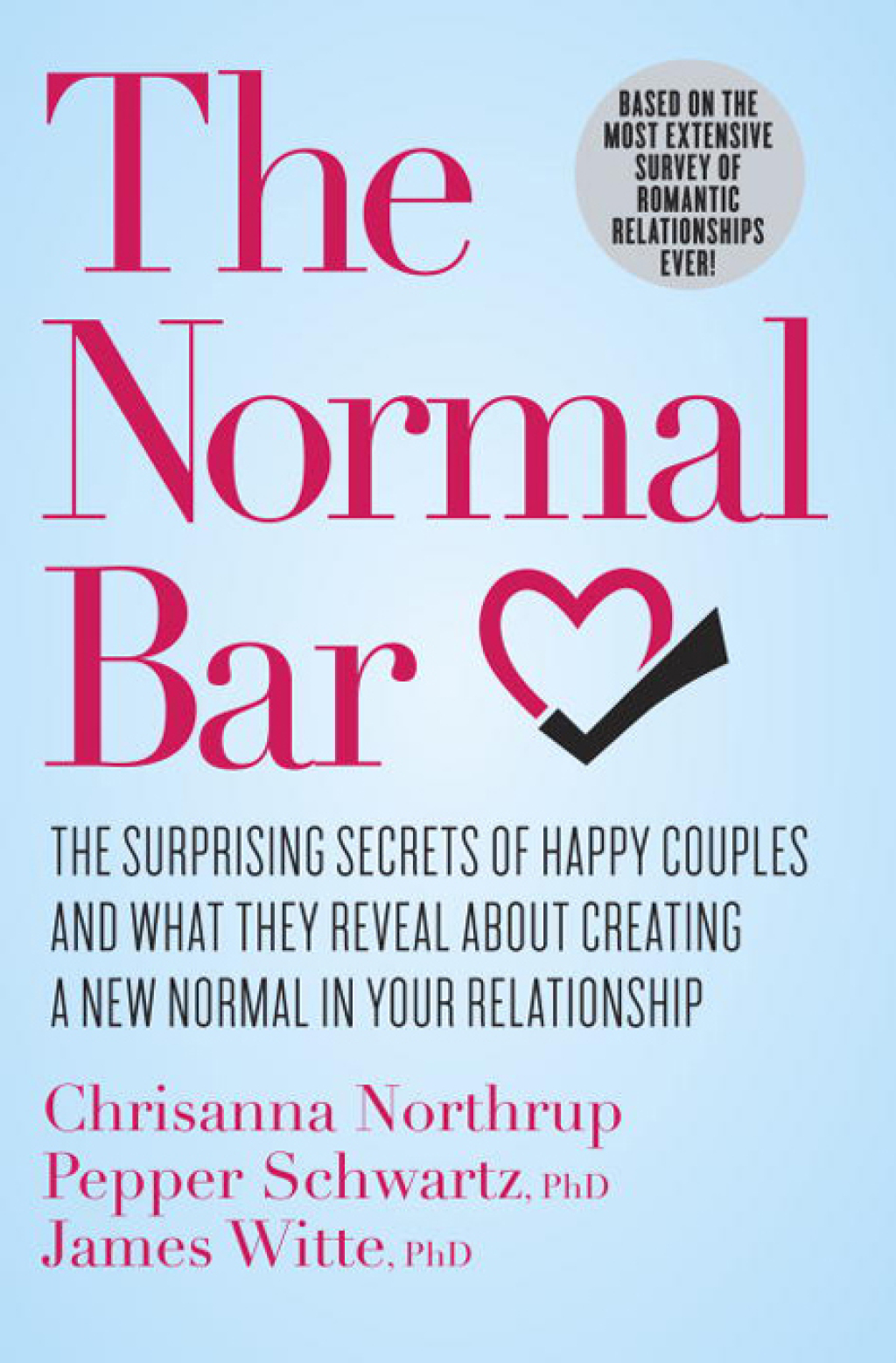 The Normal Bar The Surprising Secrets of Happy Couples and What They Reveal About Creating a New Normal in Your Relationship - (PDF/EPUB Version)