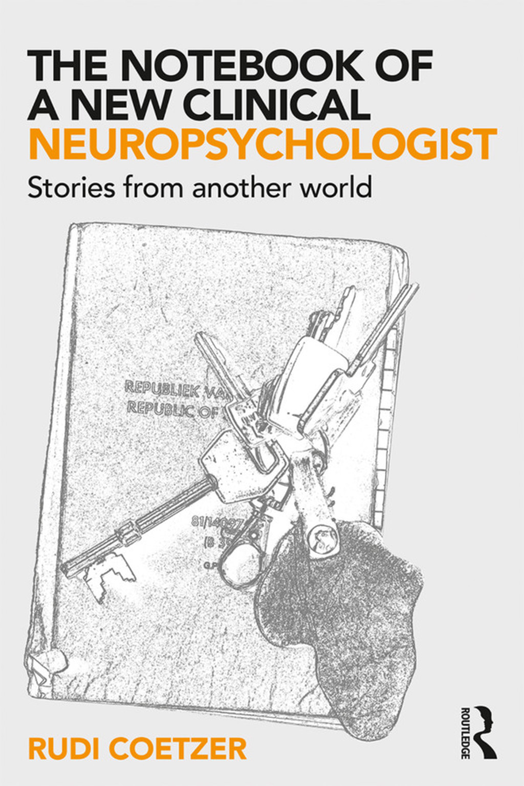 The Notebook of a New Clinical Neuropsychologist Stories From Another World 1st Edition - (PDF/EPUB Version)