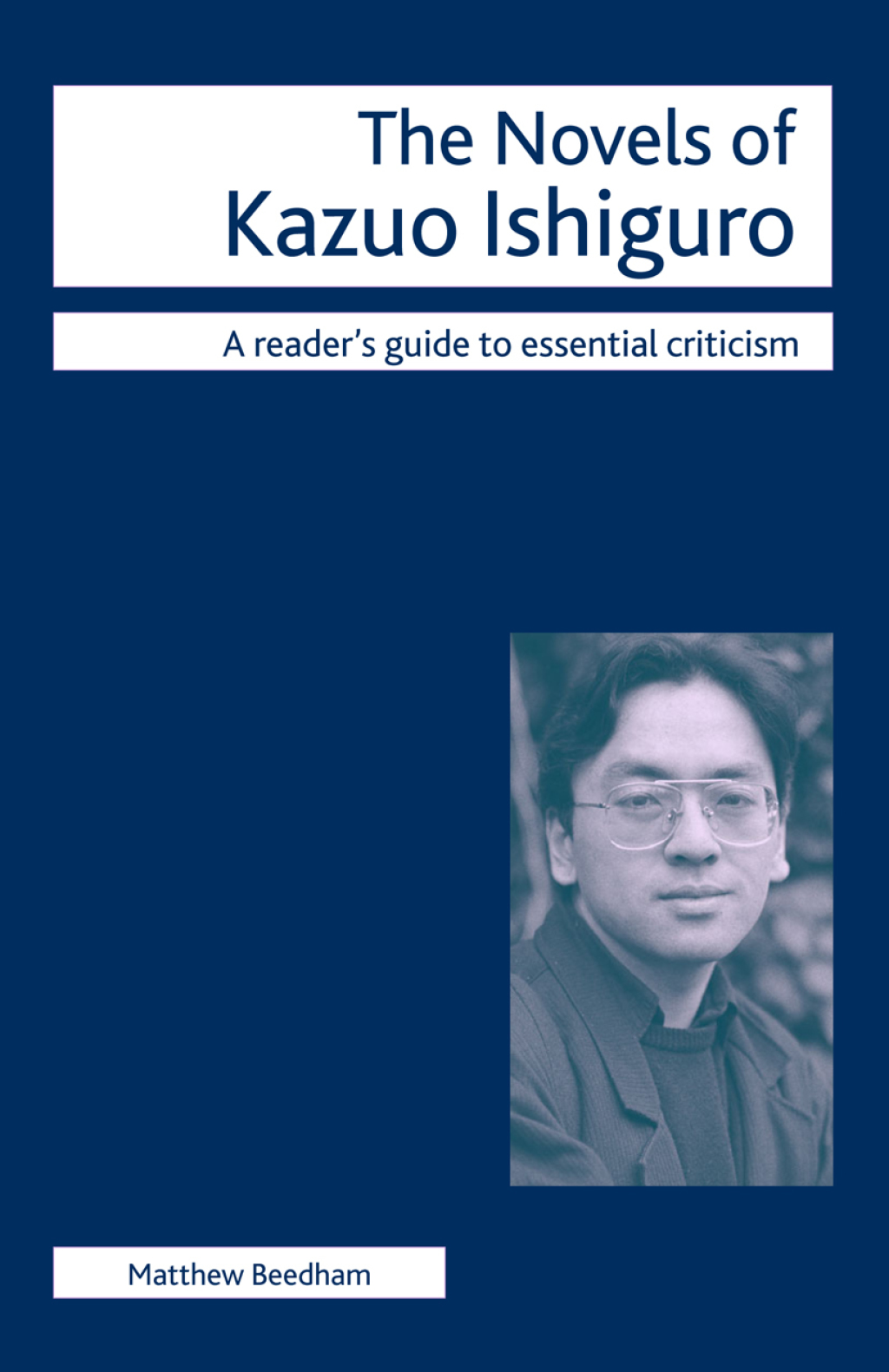 The Novels of Kazuo Ishiguro 1st Edition - (PDF/EPUB Version)
