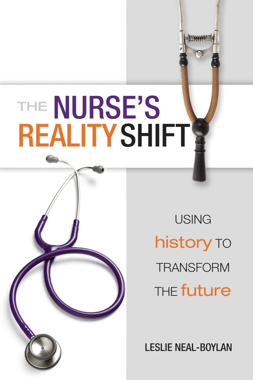 The Nurseâ€™s Reality Shift: Using History to Transform the Future - (PDF/EPUB Version)