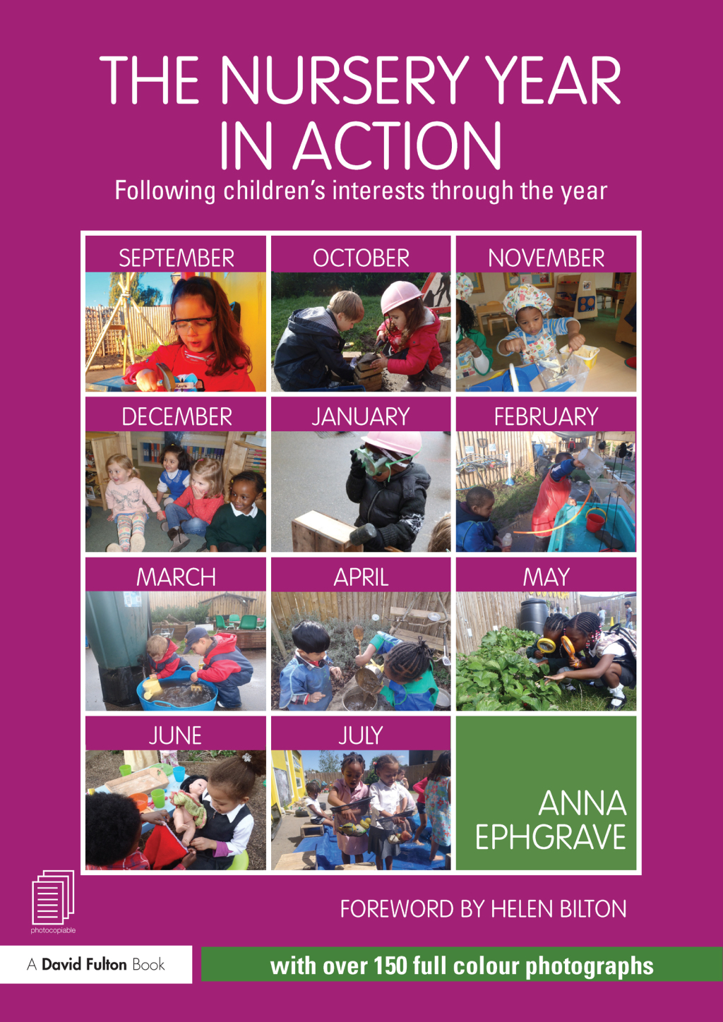 The Nursery Year in Action Following childrenâ€™s interests through the year 1st Edition - (PDF/EPUB Version)