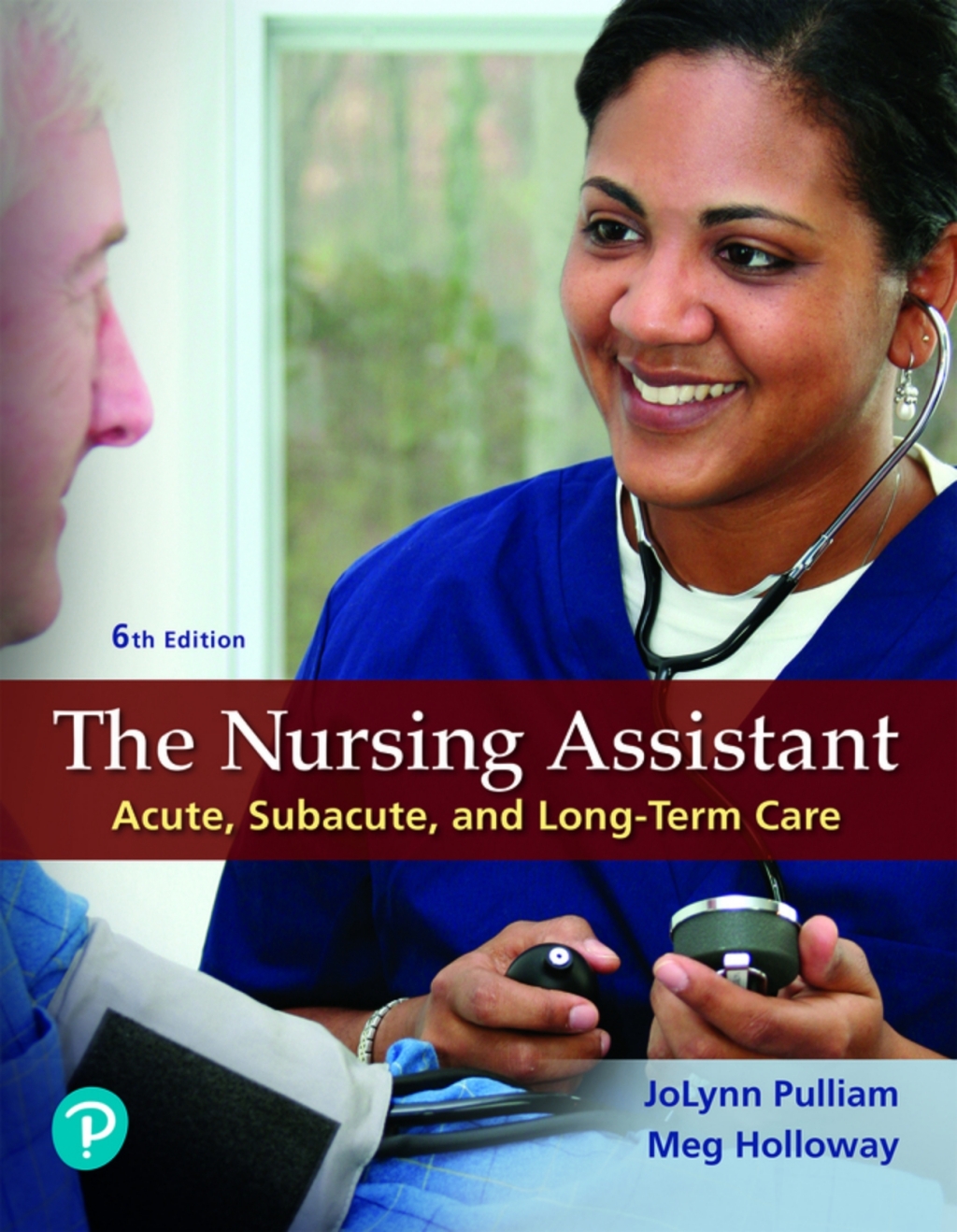 The Nursing Assistant (Pearson+) 6th Edition â€“ PDF/EPUB Version Downloadable